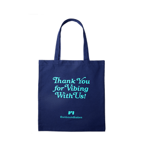 blue unbound tote bag that says Thank you for vibing with us
